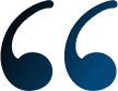 Decorative quotation marks symbol in dark blue, used for testimonials or customer reviews section.